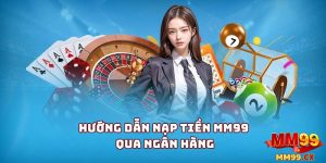 nạp tiền mm99