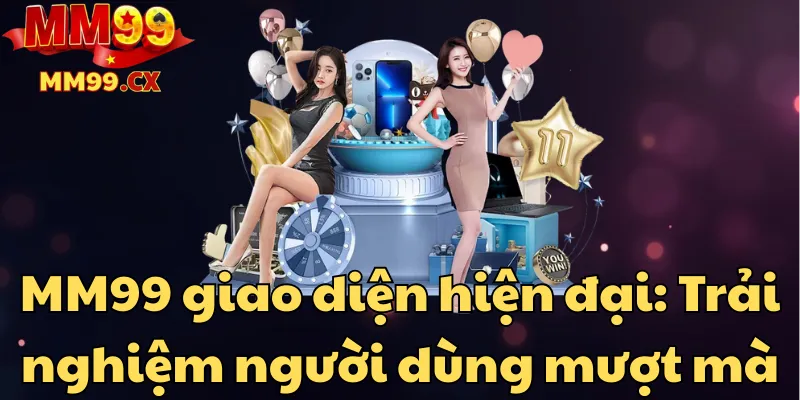 mm99 giao diện